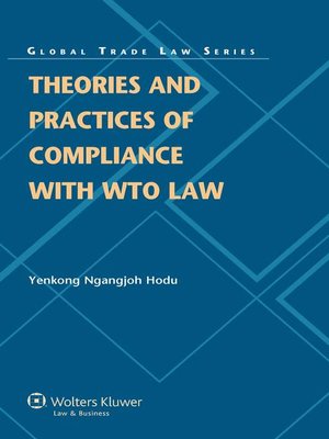cover image of Theories and Practices of Compliance with WTO Law
